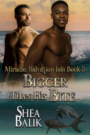 [Miracle Salvation Island 03] • Bigger Than His Bite